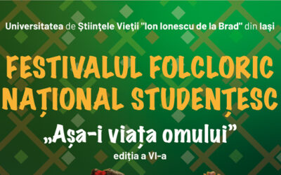 Festivalul Folcloric Național Studențesc „Așa-i viața omului – ediția a VI-a
